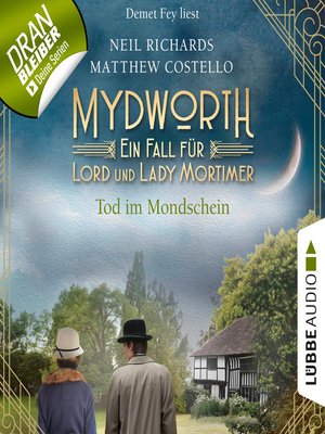 cover image of Tod im Mondschein--Mydworth--Ein Fall für Lord und Lady Mortimer 2